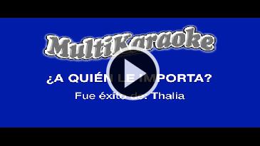 Karaoke A quién le importa Alaska Y Dinarama