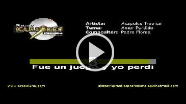 Karaoke Amor perdido Acapulco Tropical