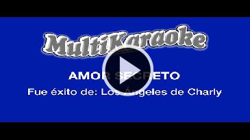 Karaoke Amor secreto Los Angeles De Charly