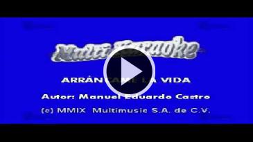 Karaoke Arráncame la vida Bronco