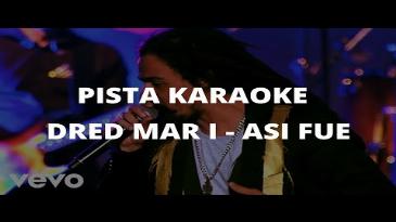 Karaoke Así fue Dread Mar I