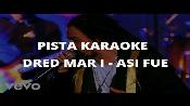Karaoke Así fue - Dread Mar I