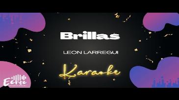 Karaoke brillas Leon Larregui
