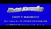 Karaoke Chuy y Mauricio - El Potro De Sinaloa