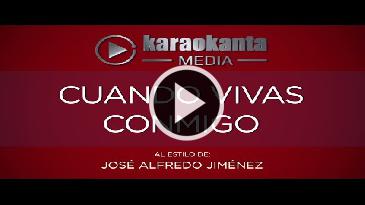 Karaoke Cuando vivas conmigo Jose Alfredo Jimenez