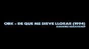 Karaoke ¿De qué me sirve llorar? - Obk