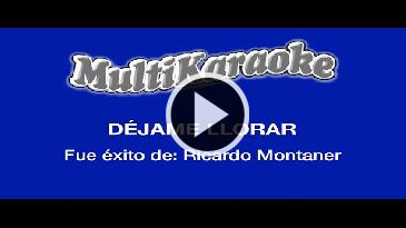 Karaoke Déjame llorar Ricardo Montaner