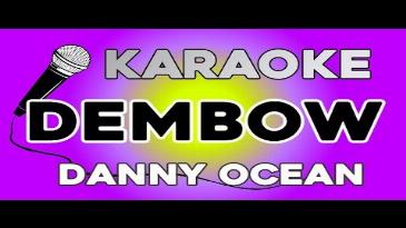 Karaoke Dembow Danny Ocean