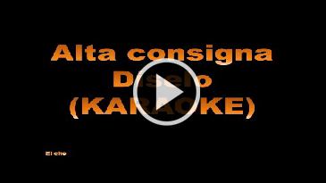 Karaoke Díselo Alta Consigna