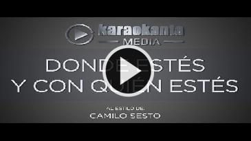 Karaoke Donde estés, con quien estés Camilo Sesto