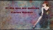 Karaoke El día que me quieras - Carlos Gardel