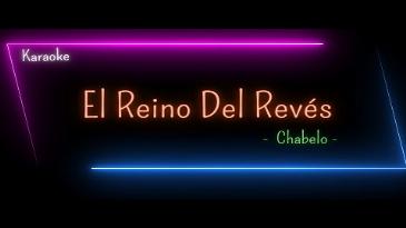 Karaoke El reino del revés Chabelo