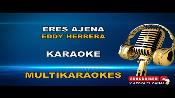 Karaoke Eres ajena - Eddy Herrera