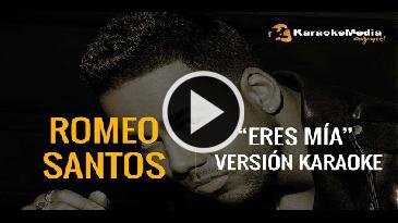 Karaoke Eres mía Romeo Santos