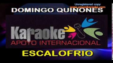 Karaoke Escalofrío Domingo Quinones