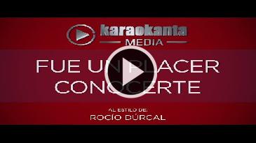 Karaoke Fue un placer conocerte Rocio Durcal