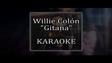 Karaoke Gitana Willie Colon