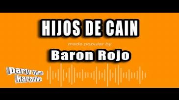 Karaoke Hijos De Cain Baron Rojo