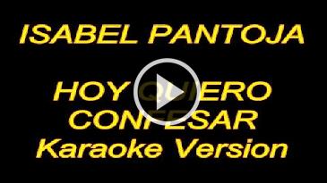 Karaoke Hoy quiero confesar Isabel Pantoja