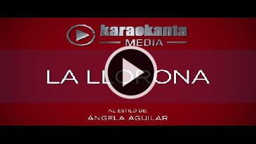 Karaoke La llorona Angela Aguilar