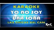 Karaoke La loba - Las Chicas Del Can