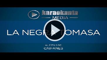 Karaoke La negra Tomasa Caifanes
