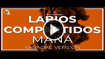 Karaoke Labios compartidos Mana