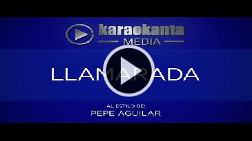 Karaoke Llamarada Pepe Aguilar