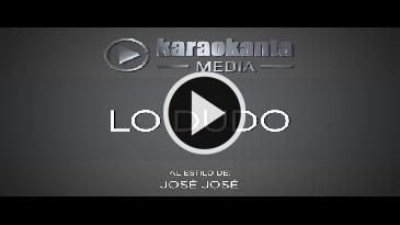 Karaoke Lo dudo Jose Jose