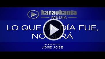 Karaoke Lo que no fue, no será Jose Jose