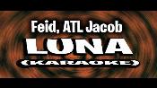 Karaoke Luna - Feid