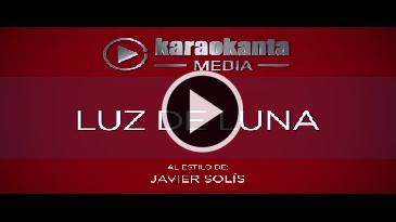 Karaoke Luz de Luna Javier Solis