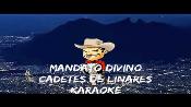 Karaoke Mandato divino - Cadetes De Linares