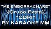Karaoke Me emborracharé - Grupo Extra