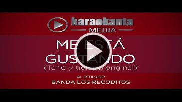 Karaoke Me está gustando Banda Los Recoditos