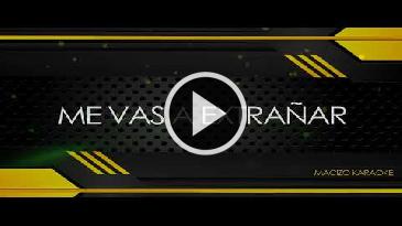 Karaoke Me vas a extrañar Binomio De Oro De America