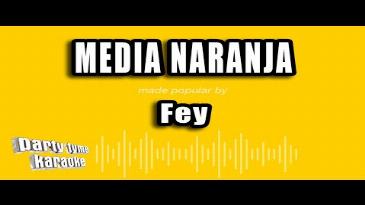 Karaoke Media naranja Fey