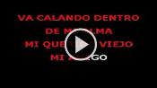 Karaoke Mi querido, mi viejo, mi amigo - Roberto Carlos
