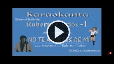 Karaoke No te apartes de mí Roberto Carlos