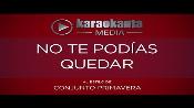 Karaoke No te podías quedar - Conjunto Primavera