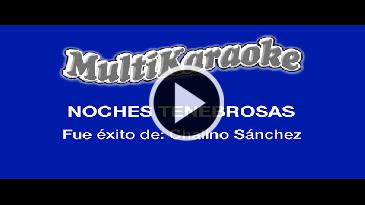 Karaoke Noches tenebrosas Antonio Aguilar