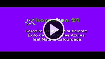 Karaoke Nunca es suficiente para mi Natalia Lafourcade