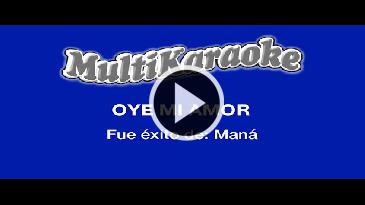 Karaoke Oye mi amor Mana