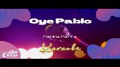Karaoke Oye Pablo - Danna Paola