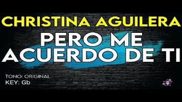 Karaoke Pero me acuerdo de ti Christina Aguilera