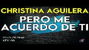 Karaoke Pero me acuerdo de ti - Christina Aguilera