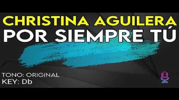 Karaoke Por siempre tú Christina Aguilera