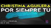 Karaoke Por siempre tú - Christina Aguilera