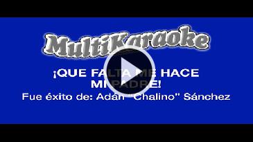 Karaoke Que falta me hace mi padre Antonio Aguilar