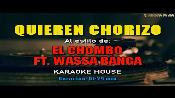 Karaoke Quieren chorizo - El Chombo